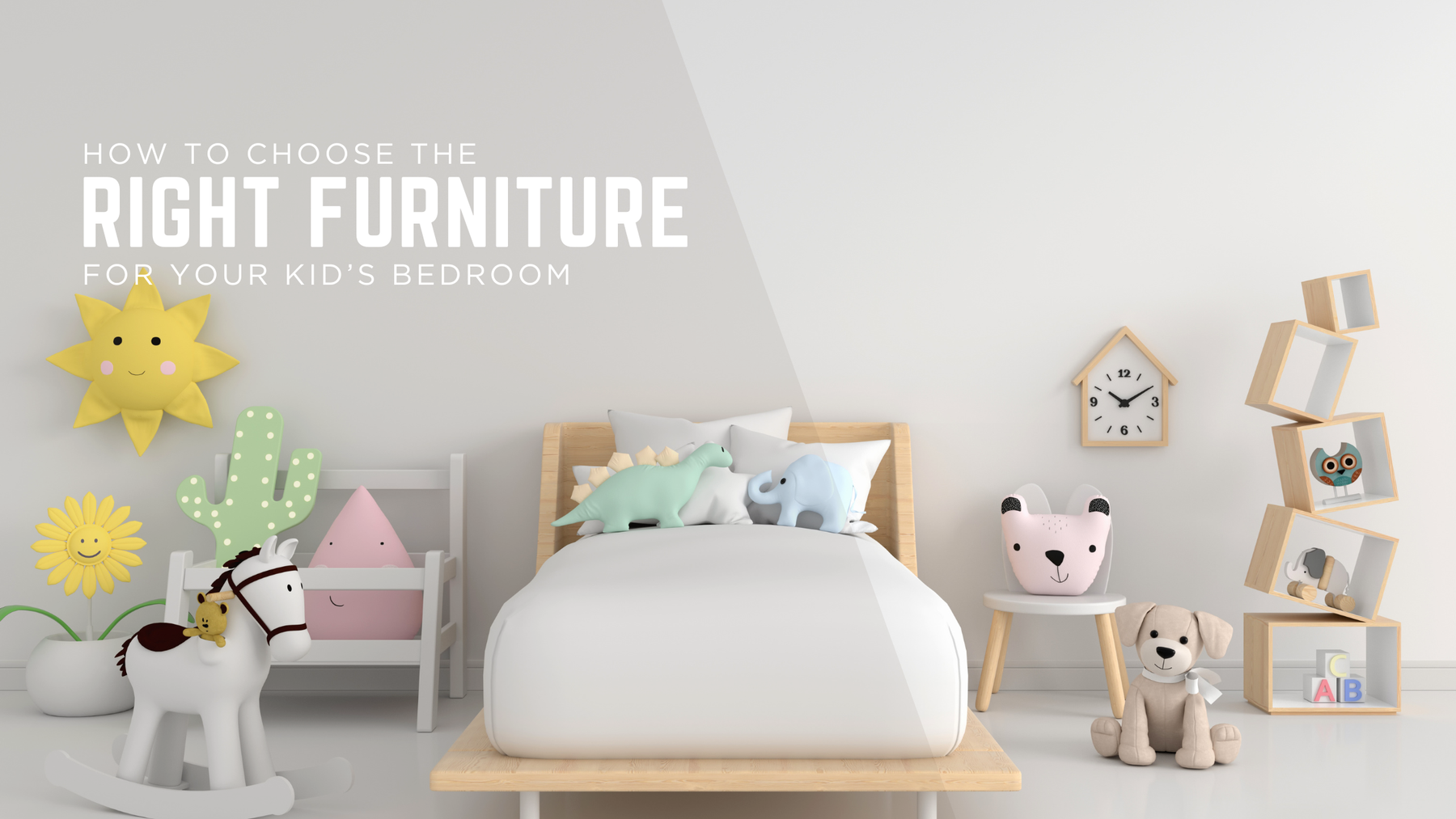 how to choose the right furniture for your kids